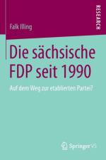 Die Sachsische Fdp Seit 1990 af Falk Illing