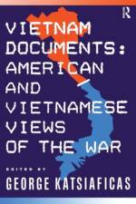 Vietnam Documents: American and Vietnamese Views af George Katsiaficas