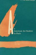 An American Art Student in Paris af H Wayne Morgan