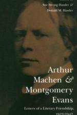 Arthur Machen and Montgomery Evans af Montgomery Evans