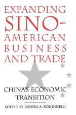 Expanding Sino-American Business and Trade af Dennis A. Rondinelli
