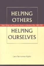 Helping Others, Helping Ourselves af Laura Tuennerman-Kaplan