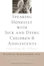 Speaking Honestly with Sick and Dying Children and Adolescents af Dietrich Niethammer