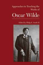 Approaches to Teaching the Works of Oscar Wilde