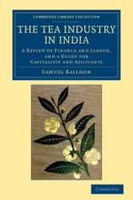The Tea Industry in India af Samuel Baildon