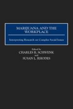 Marijuana and the Workplace af Susan Rhodes