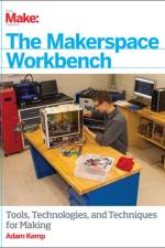 The Makerspace Workbench af Adam Kemp