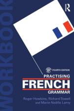 Practising French Grammar af Marie-Noelle (The Open University Lamy