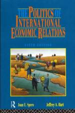The Politics of International Economic Relations af Jeffrey A. Hart