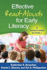Effective Read-Alouds for Early Literacy af Katherine A. (York College of Pennsylvania Beauchat