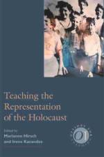 Teaching the Representation of the Holocaust