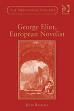 George Eliot, European Novelist af John Rignall