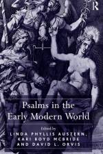 Psalms in the Early Modern World af Linda Phyllis Austern
