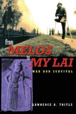 From Melos to My Lai af Lawrence A. Tritle