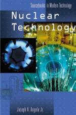 Nuclear Technology af Joseph A. Angelo Jr.