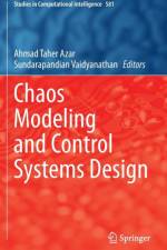 Chaos Modeling and Control Systems Design