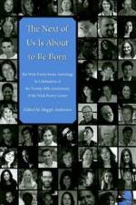 The Next of Us is About to be Born