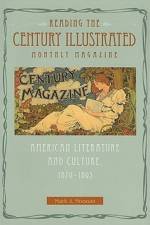 Reading The Century Illustrated Monthly Magazine af Mark J. Noonan