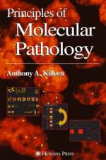 Principles of Molecular Pathology af Anthony Killeen