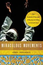 Miraculous Movements af Jerry Trousdale