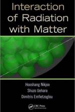 Interaction of Radiation with Matter af Hooshang Nikjoo