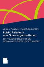Public Relations von Finanzorganisationen af Matthias Larisch