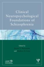 Clinical Neuropsychological Foundations of Schizophrenia