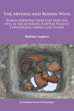 The Arverni and Roman Wine af Matthew Loughton