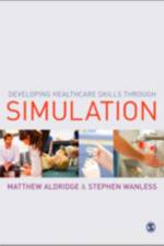 Developing Healthcare Skills through Simulation