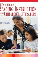 Differentiating Reading Instruction through Children's Literature af Liz Knowles