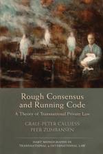 Rough Consensus and Running Code af Gralf-Peter Calliess