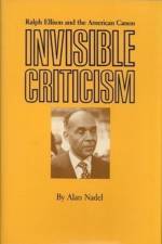 Invisible Criticism af Alan Nadel