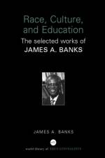 Race, Culture, and Education af James A. (University of Washington Banks
