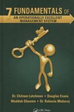7 Fundamentals of an Operationally Excellent Management System af Chitram Lutchman
