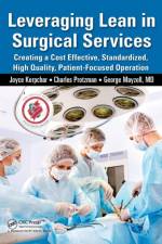 Leveraging Lean in Surgical Services af Joyce Kerpchar