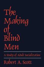 The Making of Blind Men af Robert A. Scott