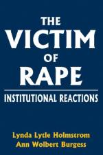 The Victim of Rape af Lynda Lytle Holmstrom