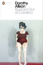 Bastard Out of Carolina af Dorothy Allison