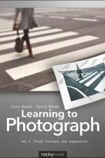 Learning to Photograph – Volume 2 af Cora Banek