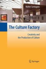 The Culture Factory af Walter Santagata