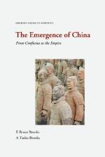 The Emergence of China af E. Bruce Brooks