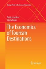 Economics of Tourism Destinations af Guido Candela