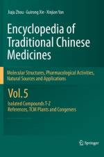 Encyclopedia of Traditional Chinese Medicines - Molecular Structures, Pharmacological Activities, Natural Sources and Applications af Jiaju Zhou