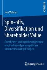 Spin-Offs, Diversifikation Und Shareholder Value af Jens Vollmar