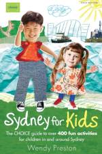Sydney for Kids af Wendy Preston
