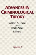 Advances in Criminological Theory af William S. Laufer