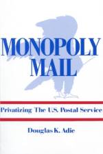 Monopoly Mail af Douglas Adie