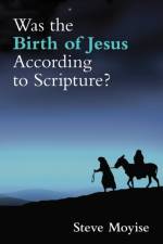 Was the Birth of Jesus According to Scripture? af Steve Moyise