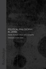 Political Philosophy in Japan af Christopher (Leiden University Goto-Jones