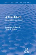 A Truer Liberty (Routledge Revivals) af Laurence A. Blum